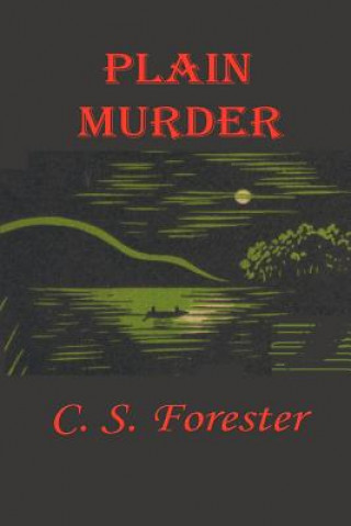 Könyv Plain Murder Cecil Scott Forester