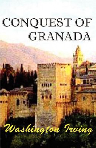 Knjiga Conquest of Granada Washington Irving