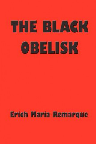 Kniha The Black Obelisk Erich Maria Remarque