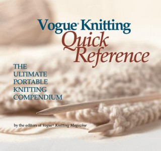 Knjiga Vogue(r) Knitting Quick Reference: The Ultimate Portable Knitting Compendium Trisha Malcolm