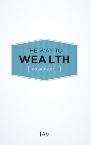 Książka The Way to Wealth: Four Rules Institute for American Values