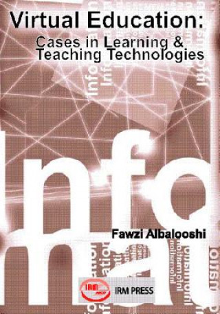 Książka Virtual Education-Cases In Learning and Teaching Technologies Albalooshi