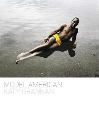 Kniha Katy Grannan: Model American Jan Avgikos