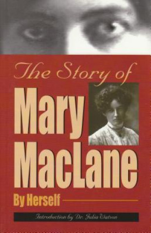 Kniha The Story of Mary Maclane Mary Maclane