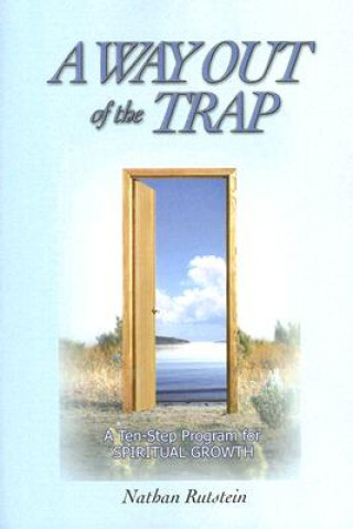 Kniha A Way Out of the Trap: A Ten-Step Program for Spiritual Growth Nathan Rutstein