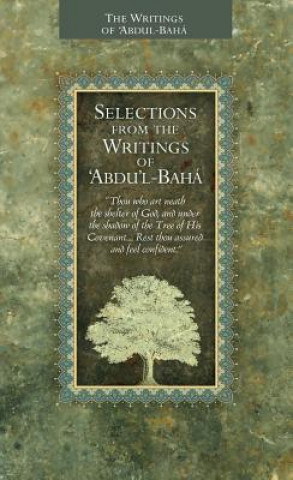 Kniha Selections from the Writings of Abdul-Baha Abdul-Baha