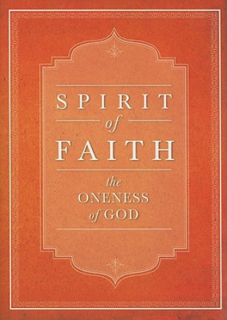 Książka Spirit of Faith: The Oneness of God Bahai Publishing