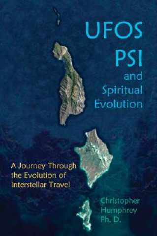 Carte UFOs Psi and Spiritual Evolution Christopher Humphrey