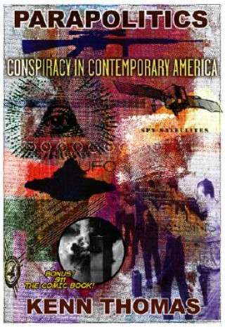 Könyv Parapolitics: Conspiracy in Contemporary America Kenn Thomas