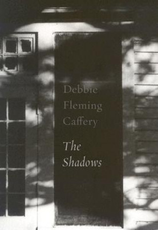 Βιβλίο The Shadows Debbie Fleming Caffery