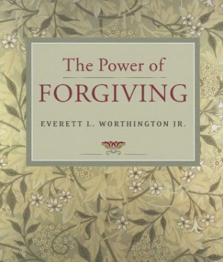 Książka The Power of Forgiving Everett L. Worthington