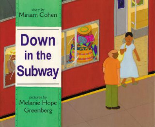 Книга Down in the Subway Miriam Cohen