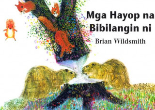 Kniha Mga Hayop Na Bibilangin Ni = Brian Wildsmith's Animals to Count Brian Wildsmith