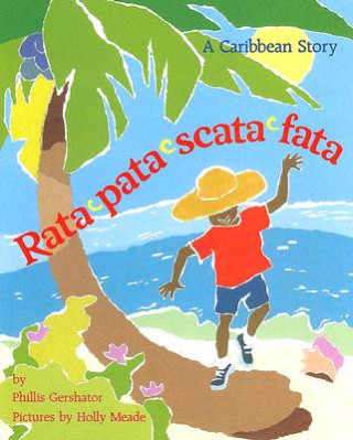 Kniha Rata-Pata-Scata-Fata: A Caribbean Story Phillis Gershator