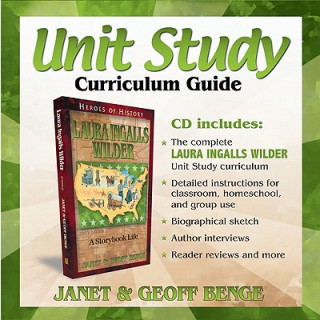 Książka Laura Ingalls Wilder Unit Study Curriculum Guide CD-ROM: Heroes of History Series J. Benge