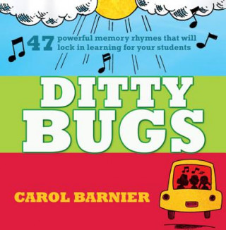 Audio Ditty Bugs: 50 Powerful Memory Rhymes Carol Barnier