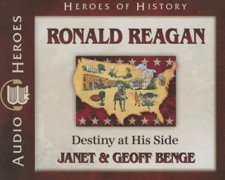 Audio Ronald Reagan: Destiny at His Side Janet Benge