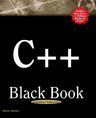 Knjiga C++ Black Book: A Comprehensive Guide to C++ Mastery Steven Holzner