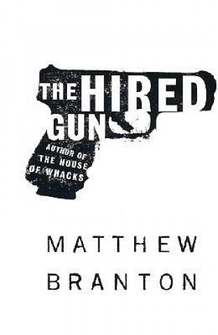 Carte The Hired Gun Matthew Branton