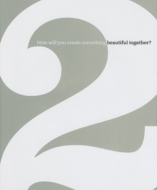 Kniha 2: How Will You Create Something Beautiful Together? Dan Zadra