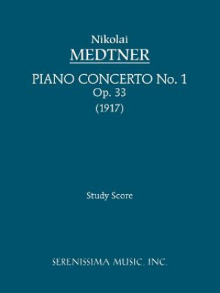 Książka Piano Concerto No. 1, Op. 33 - Study score Nikolai Karlovich Medtner