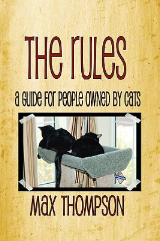 Книга The Rules: A Guide for People Owned by Cats Max Thompson