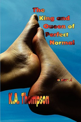 Carte The King and Queen of Perfect Normal K. a. Thompson