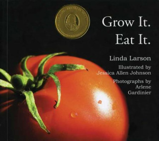 Carte Grow It. Eat It. Linda Larson