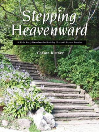 Kniha Stepping Heavenward Carson Kistner