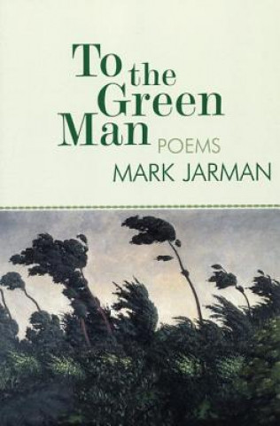 Książka To the Green Man Mark Jarman