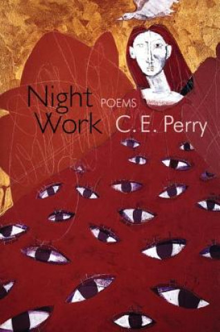 Könyv Night Work Carole Elizabeth Perry
