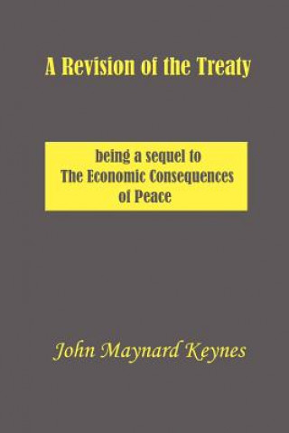 Kniha A Revision of the Treaty John Maynard Keynes