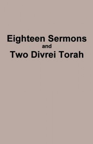 Kniha Eighteen Sermons and Two Divrei Torah Yaakov Ben Avrohom