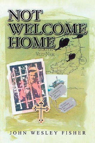 Kniha Not Welcome Home John Wesley Fisher