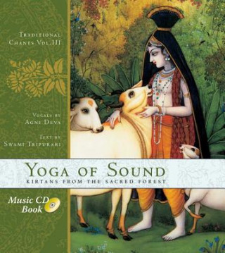 Книга The Yoga of Sound: Kirtans from the Sacred Forest Patrick Bernard