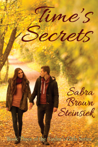 Kniha Time's Secrets Sabra Steinsiek