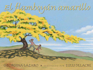 Kniha El Flamboyan Amarillo Georgina Lazaro