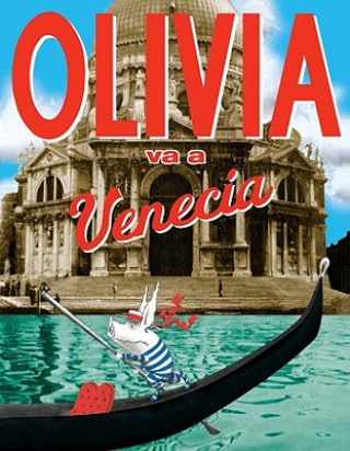 Kniha Olivia Va A Venecia = Olivia Goes to Venice Jan Falconer