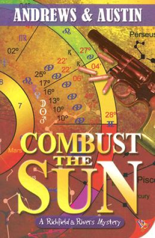 Kniha Combust the Sun: A Richfield & Rivers Mystery Andrews