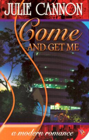 Buch Come and Get Me Julie L. Cannon