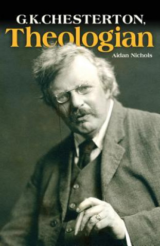 Carte G.K. Chesterton, Theologian Aidan Nichols