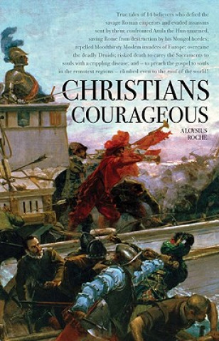 Книга Christians Courageous Aloysius Roche