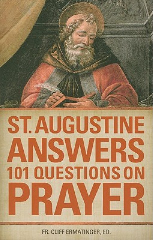 Kniha St. Augustine Answers 101 Questions on Prayer Augustine