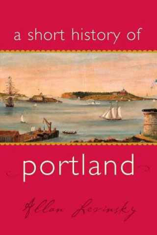 Libro Short History of Portland Allan Levinsky