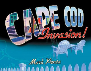 Carte Cape Cod Invasion! Mark Penta