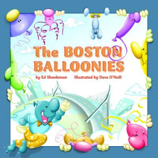 Kniha Boston Balloonies Ed Shankman