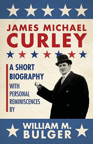 Kniha James Michael Curley (Paperback) William Bulger