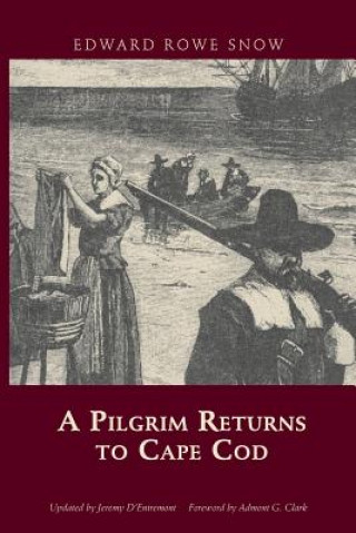 Knjiga A Pilgrim Returns to Cape Cod Arcadia Publishing
