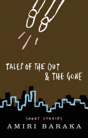 Könyv Tales of the Out & the Gone Amiri Baraka
