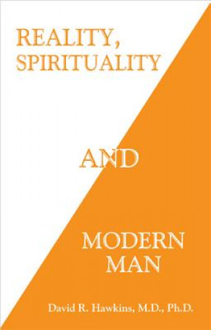Carte Reality, Spirituality, and Modern Man David R. Hawkins